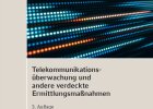 Telekommunikationsüberwachung und andere verdeckte Ermittlungsmaßnahmen