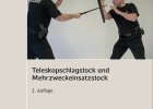 Teleskopschlagstock und Mehrzweckeinsatzstock