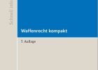 Waffenrecht kompakt