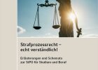 Strafprozessrecht - echt verständlich; Erläuterungen und Schemata zur StPO für Studium und Beruf