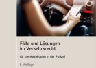 ebook Fälle und Lösungen im Verkehrrecht für die Ausbildung in der Polizei, Autor Robert Daubner
